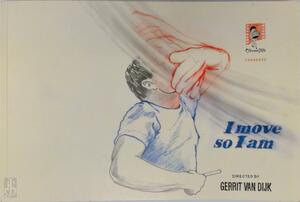 I move, so I am - G. van Dijk