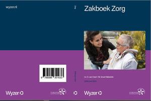 Zakboek Zorg - S. van Cleef, M. Groot Nibbelink Zakboek Zorg - S. van Cleef, M. Groot Nibbelink