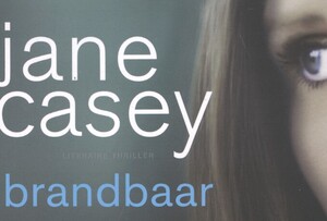 Brandbaar - Dwarsligger - Jane Casey