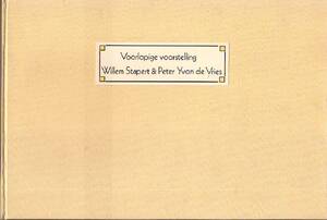 Voorlopige voorstelling - Willem Stapert, Peter Yvon De Vries