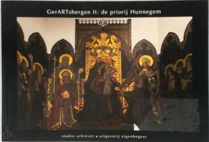 GerARTsbergen II: de priorij Hunnegem - Wim Schrever