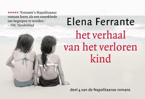Het verhaal van het verloren kind - Elena Ferrante Het verhaal van het verloren kind - Elena Ferrante