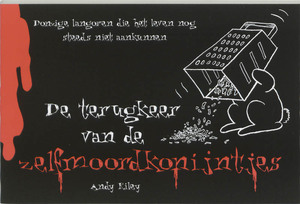 De terugkeer van de zelfmoordkonijntjes - A. Riley De terugkeer van de zelfmoordkonijntjes - A. Riley