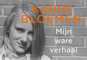 Mijn ware verhaal - Dwarsligger - Karin Bloemen Mijn ware verhaal - Dwarsligger - Karin Bloemen