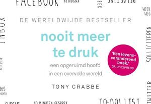 Nooit meer te druk DL - Tony Crabbe Nooit meer te druk DL - Tony Crabbe