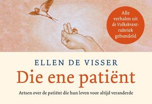 Die ene patiënt - Ellen de Visser