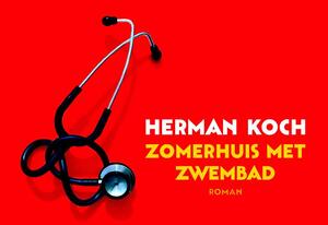 Zomerhuis met zwembad - Dwarsligger - Herman Koch