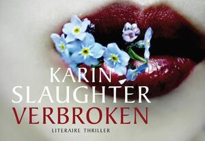 Verbroken DL - Karin Slaughter Verbroken DL - Karin Slaughter