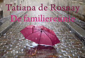 De familiereünie DL - Tatiana de Rosnay De familiereünie DL - Tatiana de Rosnay
