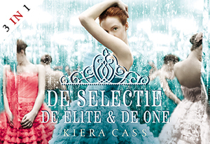 De selectie ; De elite ; De one - Kiera Cass De selectie ; De elite ; De one - Kiera Cass