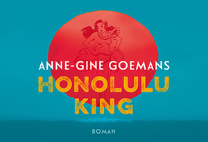 Honolulu King - Anne-Gine Goemans Honolulu King - Anne-Gine Goemans