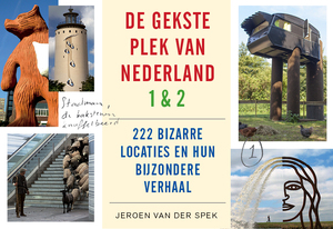 De gekste plek van Nederland - Jeroen van der Spek