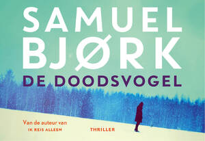 De doodsvogel - Samuel Bjørk De doodsvogel - Samuel Bjørk