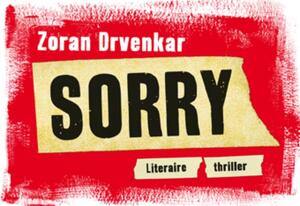 Sorry! Dwarsligger - Zoran Drvenkar Sorry! Dwarsligger - Zoran Drvenkar