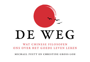 De weg - Dwarsligger - Michael Puett, Christine Gross-Loh De weg - Dwarsligger - Michael Puett, Christine Gross-Loh