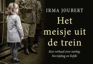 Het meisje uit de trein - Irma Joubert Het meisje uit de trein - Irma Joubert