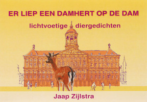 Er liep een damhert op de Dam - Jaap Zijlstra Er liep een damhert op de Dam - Jaap Zijlstra