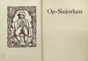 De waarachtige geschiedenis van Op-Sinjorken op rijm verteld [Ex. op Van Gelder] - Hendrik van Tichelen, Edmond van Offel [Ill.]