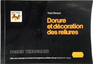 Dorure et décoration des reliures - Yves Devaux