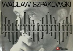 Waclaw Szpakowski 1883-1973 - 
