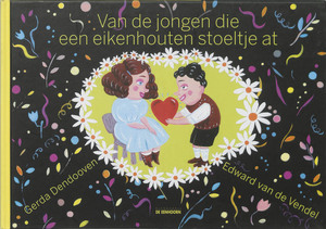 Van de jongen die een eikenhouten stoeltje at - E. van de Vendel Van de jongen die een eikenhouten stoeltje at - E. van de Vendel