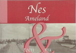 Nes toen & nu Ameland - 