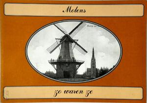 Molens zo waren ze - Ton Meesters Molens zo waren ze - Ton Meesters