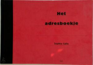 Het adresboekje - Sophie Calle, [Vert.] Jan de Heer