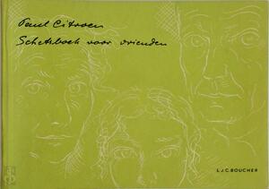 Schetsboek voor vrienden - Paul Roelof Citroen Schetsboek voor vrienden - Paul Roelof Citroen