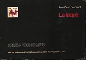 La laque - Jean-Pierre Bousquet