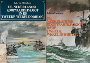 De Nederlandse koopvaardijvloot in de Tweede Wereldoorlog - L. L. Von Münching De Nederlandse koopvaardijvloot in de Tweede Wereldoorlog - L. L. Von Münching