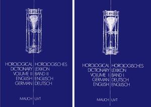 Horological Dictionary / Horologisches Lexikon - C. Mauch, E. Mauch