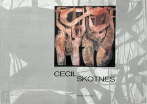 Cecil Skotnes - Cecil Skotnes, Neville Dubow