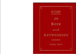 De Liefde - boek met alle antwoorden - mini - Carol Bolt De Liefde - boek met alle antwoorden - mini - Carol Bolt