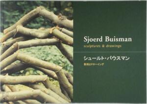 Sjoerd Buisman. Sculptures & drawings - Sjoerd Buisman