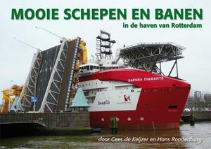 Mooie schepen en banen in de haven van Rotterdam 5 - Cees de Keijzer, Hans Roodenburg