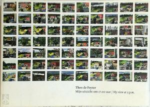 My view at 5 p.m - Gijsbert van Der Wal, Theo de Feyter