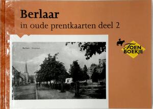 Berlaar in oude prentkaarten deel 2 - A. De Sutter Berlaar in oude prentkaarten deel 2 - A. De Sutter