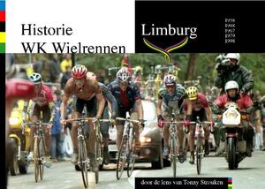 Historie WK wielrennen Limburg - Danny Nelissen Historie WK wielrennen Limburg - Danny Nelissen
