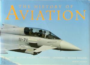 The History of Aviation - Robert Jackson