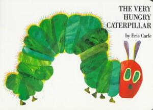 The Very Hungry Caterpillar - Eric Carle