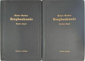 Lehrbuch der Bergbaukunde - 2 Bänden - F. Heise, F. Herbst