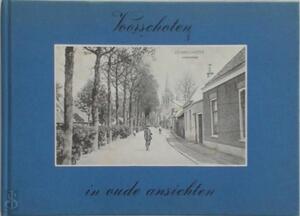 Voorschoten in oude ansichten - C. H. Voorhoeve Voorschoten in oude ansichten - C. H. Voorhoeve