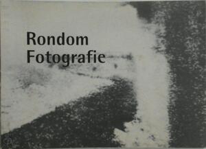 Rondom fotografie - Froukje Hoekstra, Henriette Kindt Rondom fotografie - Froukje Hoekstra, Henriette Kindt