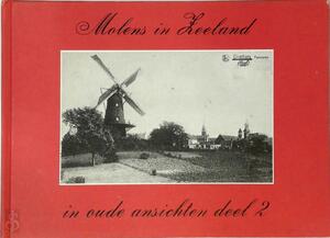 Molens in Zeeland- deel 2 - H.A. Visser Molens in Zeeland- deel 2 - H.A. Visser