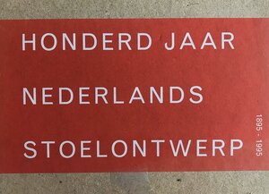 Honderd jaar Nederlands stoelontwerp 1895-1995 - R. Perree