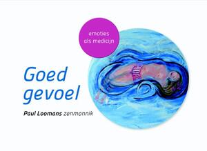 Goed gevoel - Paul Loomans Goed gevoel - Paul Loomans