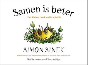Samen is beter - Simon Sinek Samen is beter - Simon Sinek