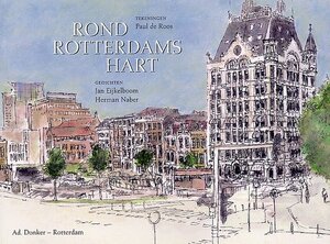 Rond Rotterdams hart - P. de Roos Rond Rotterdams hart - P. de Roos