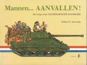 Mannen... aanvallen! - Willem N. Sieverink, Wim van Leuven
